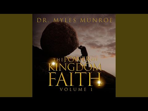 Maturity in Faith -  Dr Myles Monroe