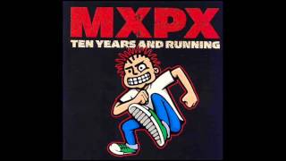 MXPX - Do Your Feet Hurt?