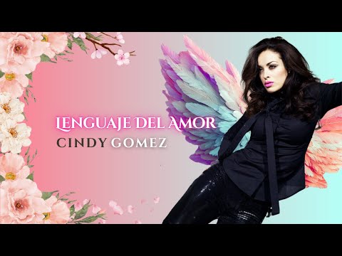 Lenguaje del Amor — Cindy Gómez (Video Oficial)