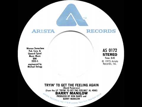 1976 HITS ARCHIVE: Tryin’ To Get The Feeling Again - Barry Manilow (stereo 45 single version-#1 A/C)