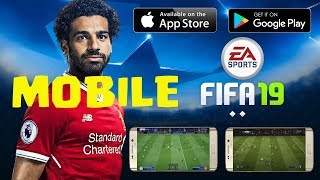 Fifa 19 Android & iOS - Fifa 19 Mobile with Gameplay