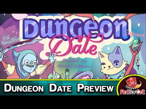 Dungeon Date Kickstarter Preview | Roll For Crit