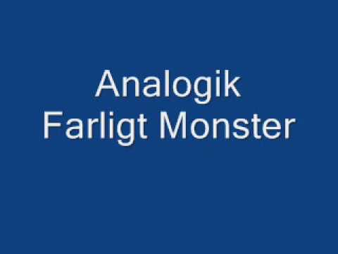 Analogik - Farligt Monster