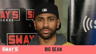 Big Sean Speaks On New Album ‘Detroit 2’ | SWAY’S UNIVERSE
