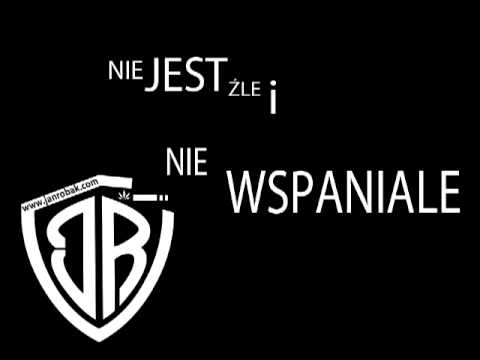 Jan Robak - Nie jest źle i nie wspaniale (prod. Dolun)