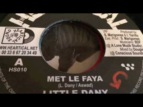 Little Dany - Met Le Faya - Heartical