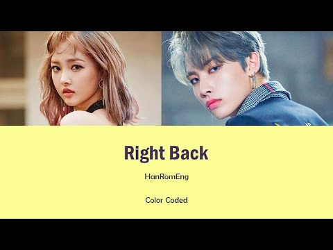 #SONAMOO #소나무 #TRCNG #티알씨엔지 SONAMOO NewSun ft TRCNG Hayoung - Right Back (Color Coded) [Han/Rom/Eng]