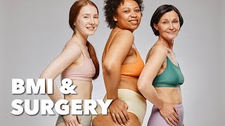 How BMI Affects Your Eligibility for Surgery