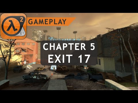 Half-Life 2 - Episode 1 - Chapter 5: Exit 17 | No Commentary