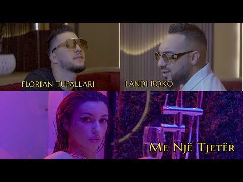 Landi Roko & Florian Tufallari - Me nje tjeter ft. Serena
