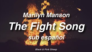 Marilyn Manson - The Fight Song   //   sub español (uncensored)