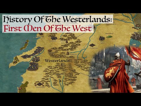 First Men Of The West (History Of The Westerlands) Game Of Thrones/House Of The Dragon History