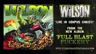 WILSON - Live in Corpus Christi