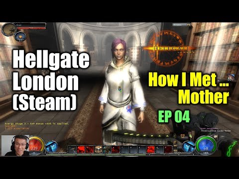 [Hellgate: London] How I Met ... Mother / Let's Play Summoner (Steam)