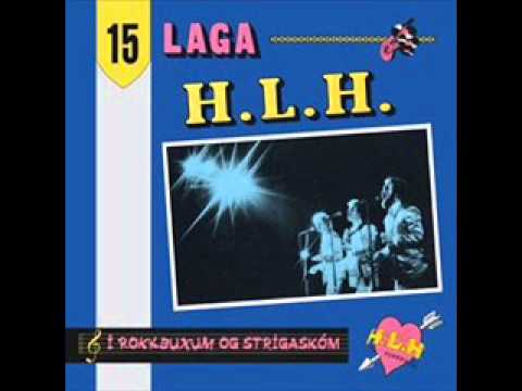 HLH Flokkurinn-Með haley lokk (og augað í pung)