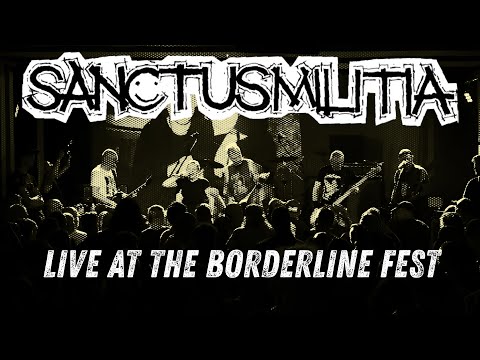 SANCTUSMILITIA - Live at the BORDERLINE FEST 2024 ( HOMOMILITIA / SANCTUS IUDA )