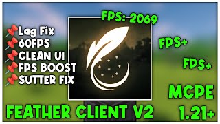 Feather Client V2 For MCPE 1.21+ (FPS BOOST)
