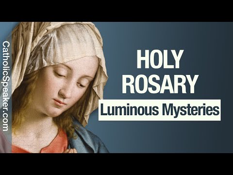 HOLY ROSARY - Luminous Mysteries [Thursday]