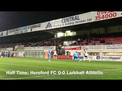 @HerefordGoals Highlights: Hereford FC 2-1 Larkhall Athletic (No Larkhall Goal)
