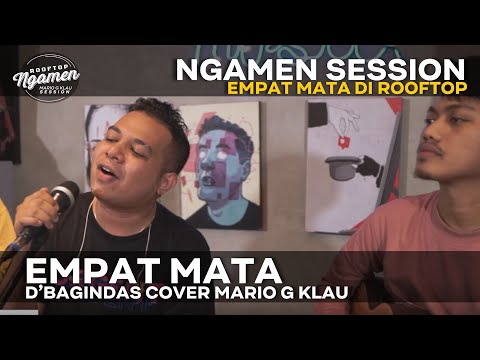 EMPAT MATA - D'BAGINDAS  [MGK NGAMEN SESSION]
