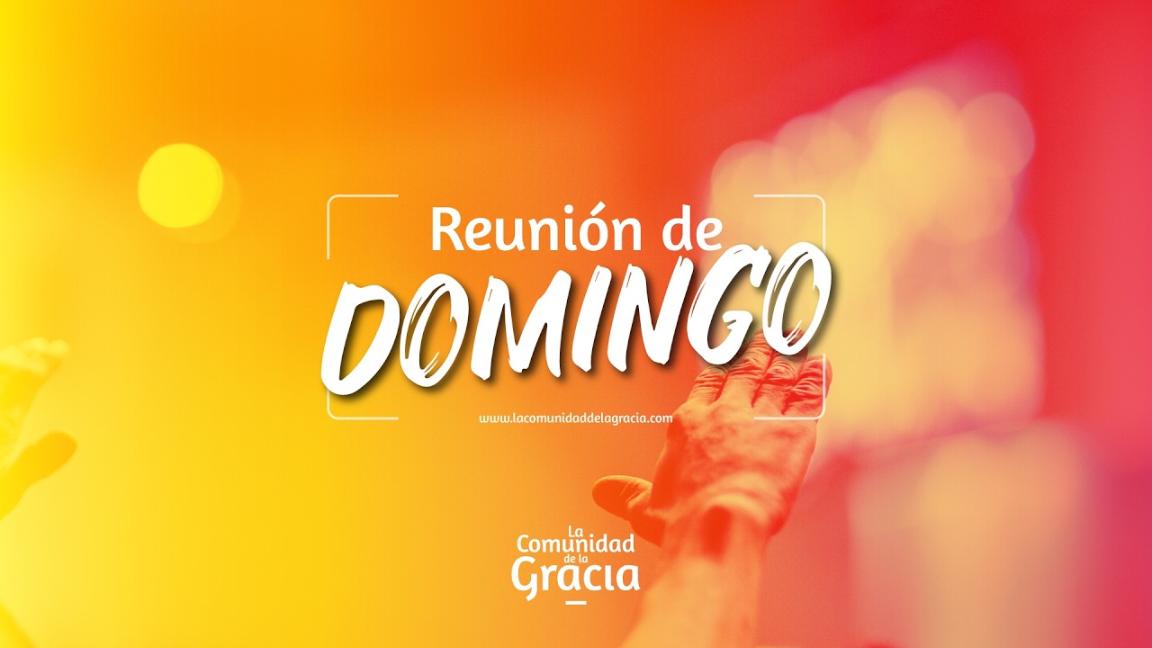 Servicio Dominical del 17 de mayo de 2026