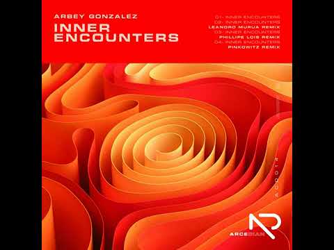 Arbey Gonzalez - Inner Encounters (Pinkowitz Remix) [Arcedian]