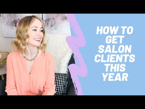 How to get salon clients - Marketing and promoting...