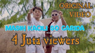 Download lagu MASIH KACILI SO GARIDA - COCO LENSE Feat. NOLDY MAVIA mp3