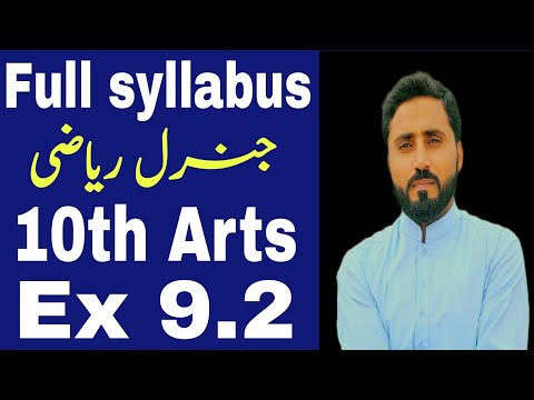 Ex 9.2  | Complete | Full Syllabus | 10th Arts | General maths | Naseer Ilyas