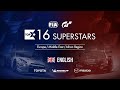 Gran Turismo Sport Top 16 Superstars - Round 10 - EMEA Region [English]