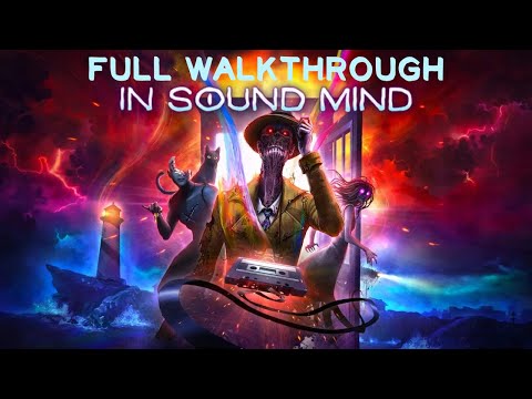 In Sound Mind   Full Gameplay Walkthrough No Commentary