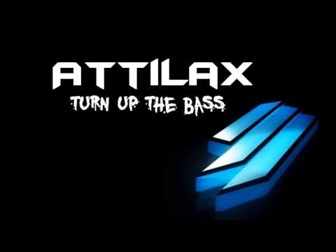 Attilax - Turn Up The Bass (preview) #OUT this Summer