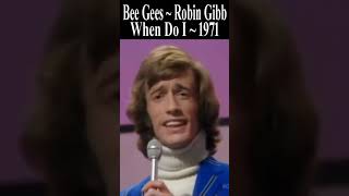 Interesting Robin Gibb Vocals “When Do I” 1971