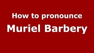 How to pronounce Muriel Barbery