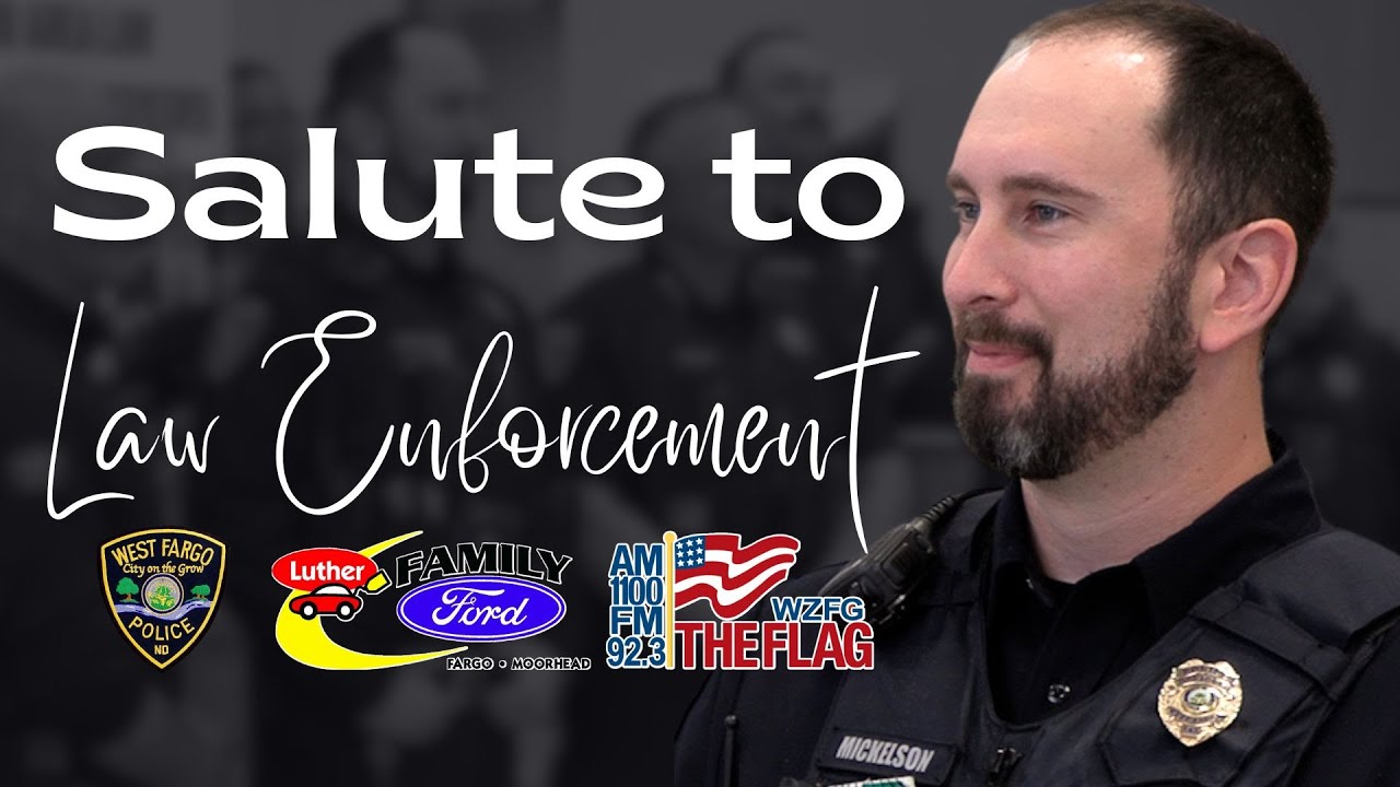 Officer John Mickelson & West Fargo PD, WE SALUTE YOU!