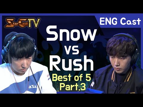 [ENG] Snow vs Rush (PvT, Bo5) Part3 [2021.01.31] - Starcraft Remastered (StarCastTV English)