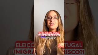 Eleições em Portugal, imigrantes em RISCO?!