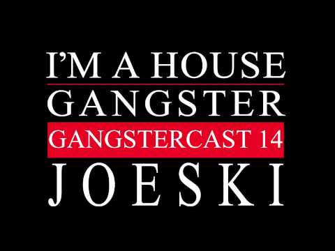 Gangstercast 14 - Joeski
