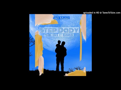 Young Davie - Step Dady (Official Audio) ft Dehvande