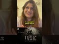 Geetu Mohandas On YASH 19 TOXIC Shorts