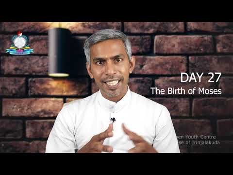 Day 27 l The Birth Of Moses I പുറപ്പാട് 1, 2, ലേവ്യര്‍ 1,  സങ്കീര്‍ത്തനങ്ങള്‍ 44