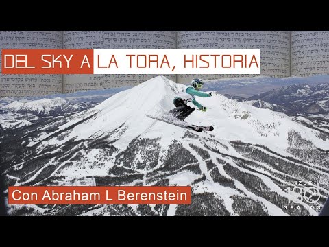 Del sky a La Torá historia Abraham L Berenstein