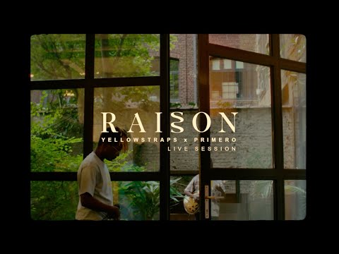 YellowStraps x Primero - Raison (Live Session)
