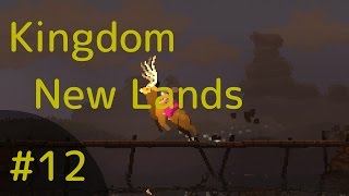 【STR】Kingdom New Lands【実況】#12