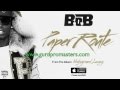 B.o.B - Paper Route [Official Audio]