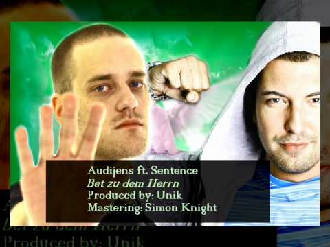 Audijens ft. Sentence - Bet zu dem Herrn