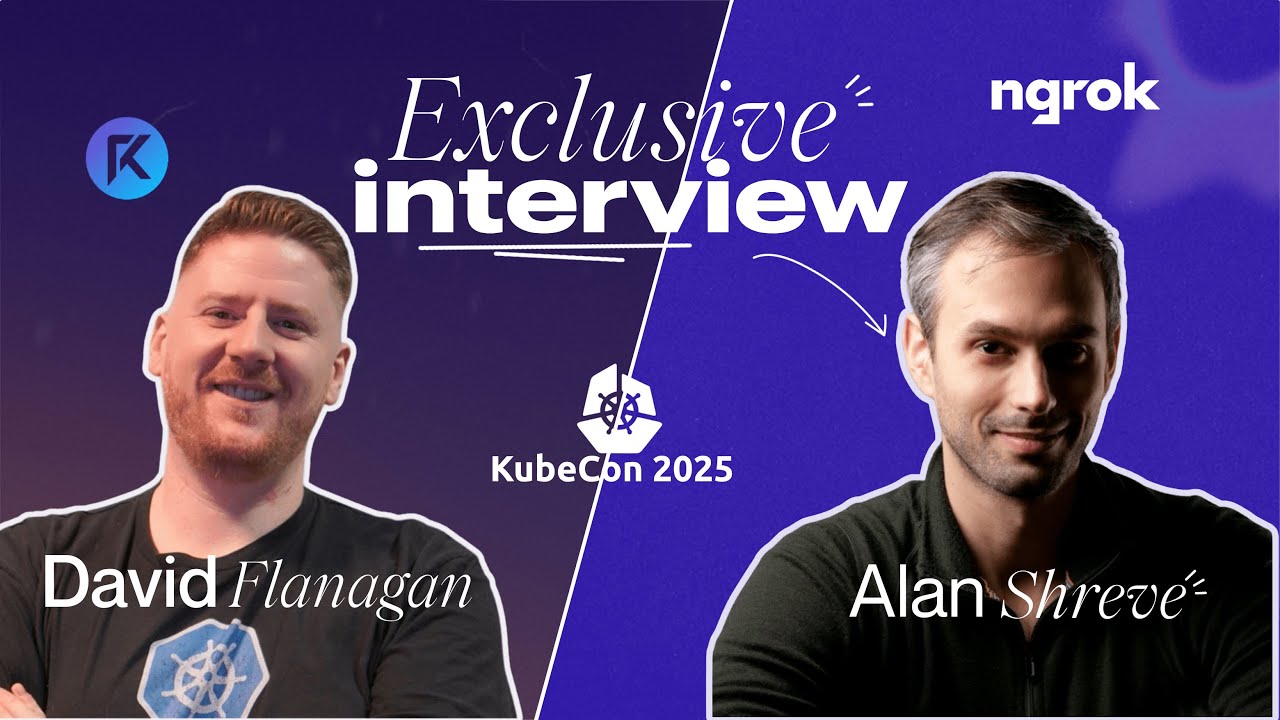 KubeCon 2025: ngrok founder Alan Shreve on simplifying infrastructure