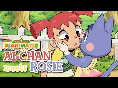 Ai-chan Meets Rosie | Animal Crossing Reanimated