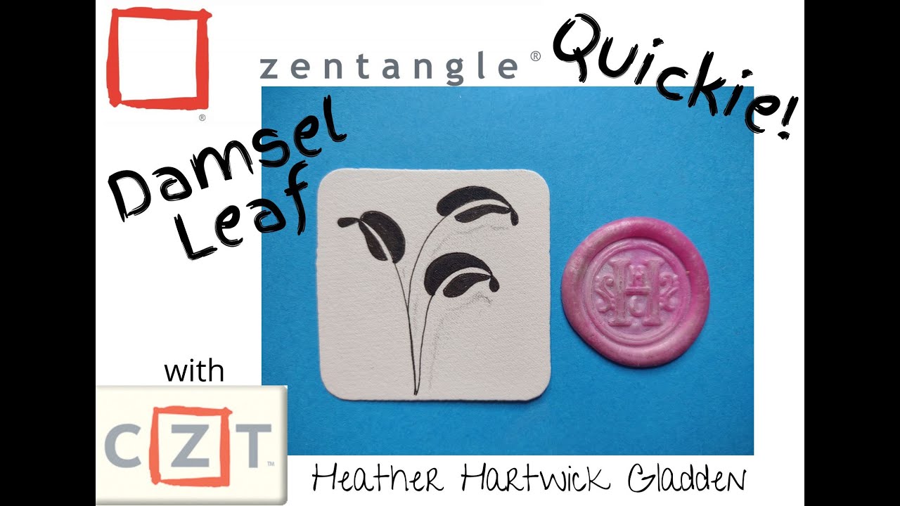 Damsel Leaf | Zentangle® Quickie
