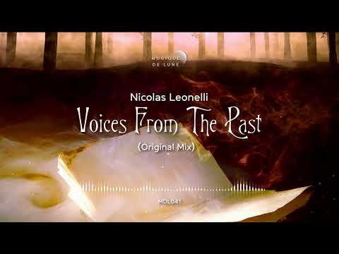 Nicolas Leonelli - Voices From The Past (Original Mix)